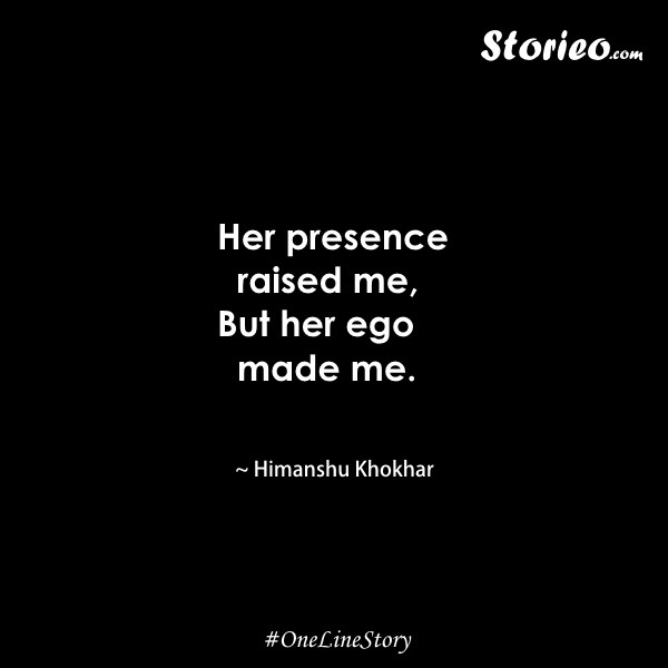 Her presence…