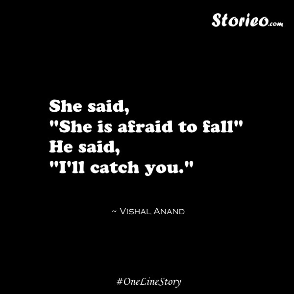 She said “She is afraid to fall”…