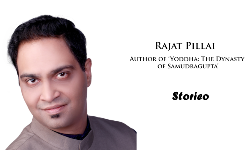Exclusive Interview with Rajat Pillai, Author of ‘Yoddha: The Dynasty of Samudragupta’