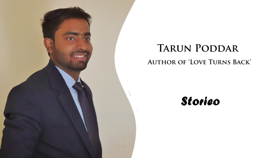 Exclusive Interview with Tarun Poddar, Author of ‘Love Turns Back’
