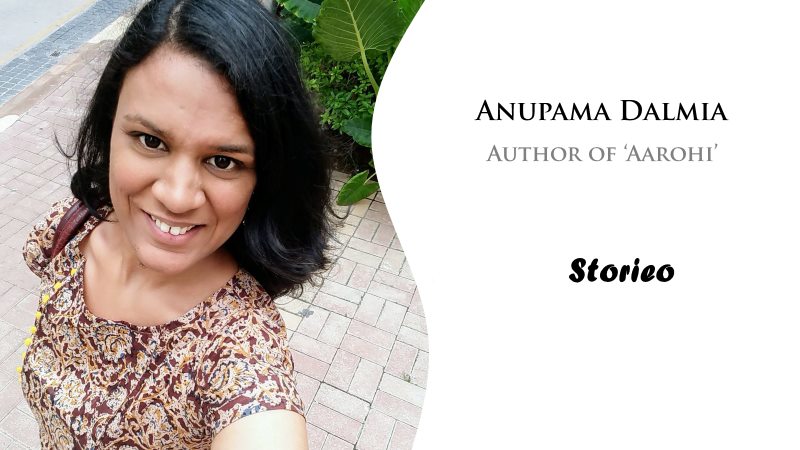Exclusive Interview with Anupama Dalmia, Author of ‘Aarohi’