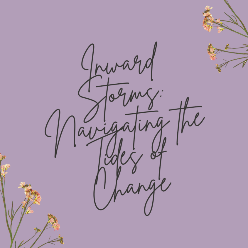 Inward Storms: Navigating the Tides of Change